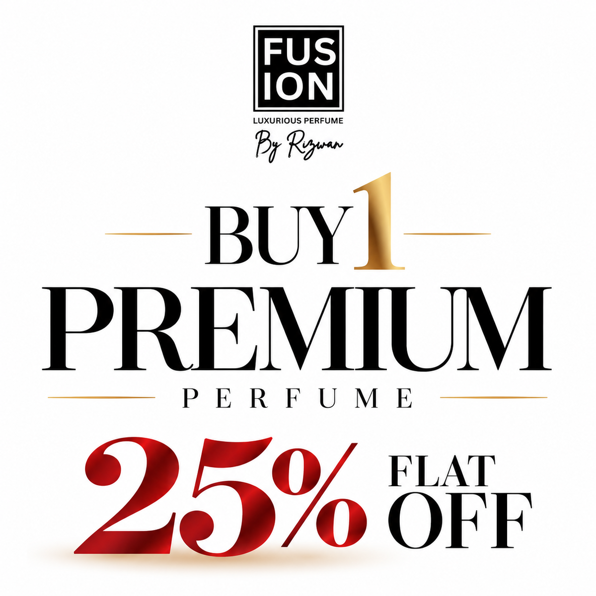 BUY 1 ANY PREMIUM PERFUME 25% OFF